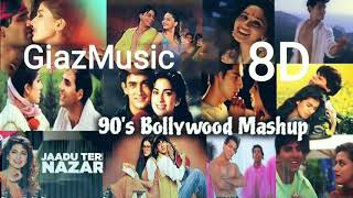 (8D Audio) 90's Bollywood Romantic Songs Mashup | Evergreen 90's Bollywood Songs | Giaz Music |