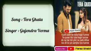 Tera Ghata Song With Lyrics ~ Gajendra Verma