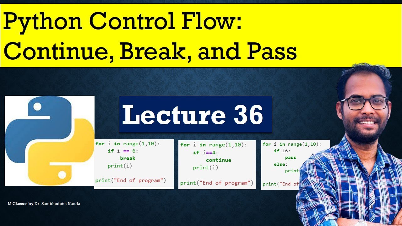 Python For Beginners Python Control Flow Continue Break And Pass
