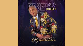 Ndumiso Makubule - (Ngiyokubonga Ngami) feat. Charity - official Audio