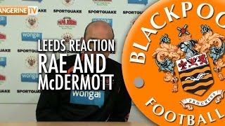 Leeds Reaction: Alex Rae & Brian McDermott
