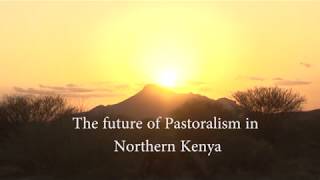 Pastoralism in Northern kenya