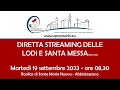 Lodi e S. Messa del 19 settembre 2023 ore 8.15 - Basilica Santa Maria Nuova, Abbiategrasso