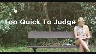 Too Quick To Judge (Touching Short-Film)