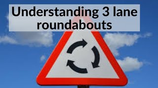 How to drive on 3 lane roundabouts