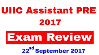 UIIC Assistant Exam Review 22nd September 2017 !