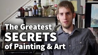 The Greatest Secrets of Painting & Art
