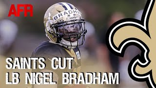 Why Saints cut LB Nigel Bradham