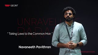 Taking Laws to the Common Man | Navaneeth Pavithran | TEDxGECRIT