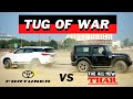 Thar 2020 Tug of War ft. Fortuner | HEAT 17