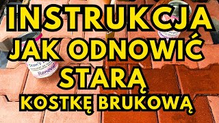 JAK ODNOWIĆ STARĄ KOSTKĘ BRUKOWĄ - STON'S LACQUE RENOVAL