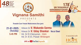 Vignana Samithi 48AMF-25 |Day4| Vocal Duet Vid.V.Mukunda Sarma \u0026 Vid.V.Uday Shankar | 21-1-25@:6 PM