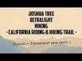 Joshua Tree ultralight Hiking - California Riding and Hiking Trail