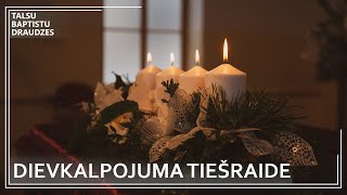 Talsu Baptistu draudzes 4. adventes Dievkalpojums [18.12.2022.]