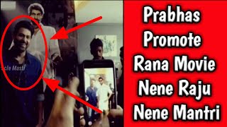 Prabhas Promote Rana's film Nena Raju Nene Mantri || Promotional Video || Miracle Masti ||