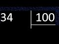 Dividir 34 entre 100 , division inexacta con resultado decimal  . Como se dividen 2 numeros