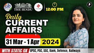 31 March - 1 April Current Affairs 2024 | Daily Current Affairs | Current Affairs Today