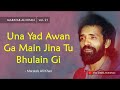 Una Yad Awan Ga Main Jina Tu Bhulain Gi | Maratab Ali Khan - Vol. 21