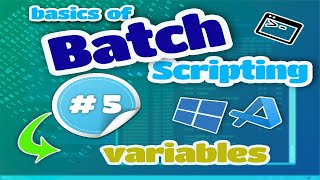 Basics of Batch Scripting - 05 - Variables