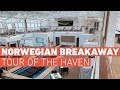 Norwegian Breakaway - Haven Tour and Review - 2019