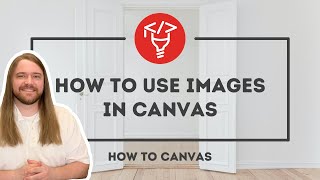 How to effectively use images in Canvas