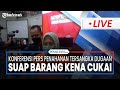 🔴LIVE: Konferensi Pers Penahanan Tersangka Dugaan Suap Barang Kena Cukai di Kab Bintan 2016-2018