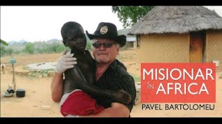 Pavel Bartolomeu - Misionar în Africa - 23.02.2019