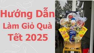 Hướng Dẫn Làm Giỏ Quà Tết 2025 | Mâm Tráp Cưới Hỏi