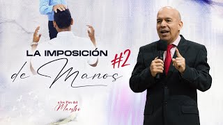 La Imposición de Manos #2 | Seminario Bíblico