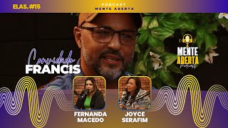 Francis | Mente Aberta para Elas #15