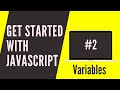 Get Started With JS [2020] - Variables & Data Types