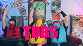 TBBS - Episode X - MK Legacy Celebration Part II - Mortal Kombat II (1993)