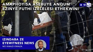 Kwezanamuhla: Amaphoyulisa athungatha abasolwa abaphunyule eLa Mercy, siyabuya isithunzi saBafana