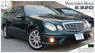 Mercedes Benz E320 Elegance 2003 | Facelifted to 2007 | Detailed Review with Price.