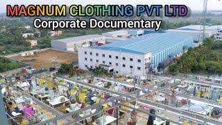 Magnum Clothing Pvt Ltd Corporate Documentary, Magnum Clothing