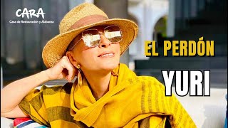 El Perdón - Yuri