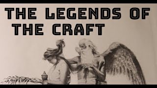 The Legends of The Craft - The History of Freemasonry