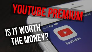 YouTube Premium: Is It Worth It?!