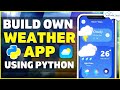 Weather App Tutorial: Build Own Weather App Using Python in 40 Minutes | Python Project 🐍