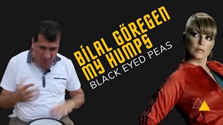 Bilal Göregen - The Black Eyed Pead - My Humps