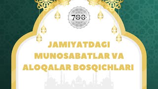 Jamiyatdagi munosabatlar va aloqalar bosqichlari!