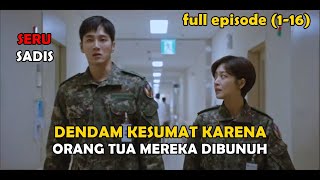 (FULL EPISODE 1-16) DENDAM KESUMAT KARENA ORANG TUA MEREKA DIBUNUH || ulas drakor