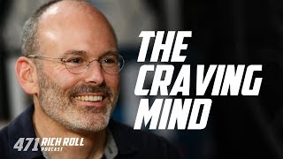 Breaking Bad (Habits): Dr. Jud Brewer | Rich Roll Podcast