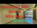 Spacious 2 BHK Sale In Mira Road Near GCC Club. @riteshvishwakarmajpassocia2967