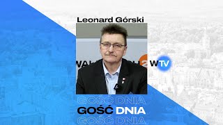 Gość Dnia -  Leonard Górski