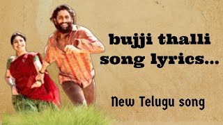 Bujji Thalli song(LYRICS) || new Telugu song || #trendingsong #viralsong @MelodyVault-1