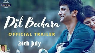 Dil Bechara OfficialTrailer|Sushant Singh Rajput|Saif Ali Khan|Sanjana|released movie on 25th July