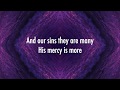 His Mercy Is More - Shane & Shane (Lyrics + Scripture)