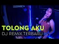 DJ TikTok Remix 2021 - TOLONG AKU TikTok Terbaru 2021 | DJ TikTok Viral Terbaru 2021