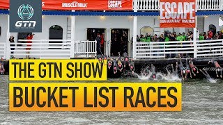 Epic Triathlons For Your Bucket List | The GTN Show Ep. 95